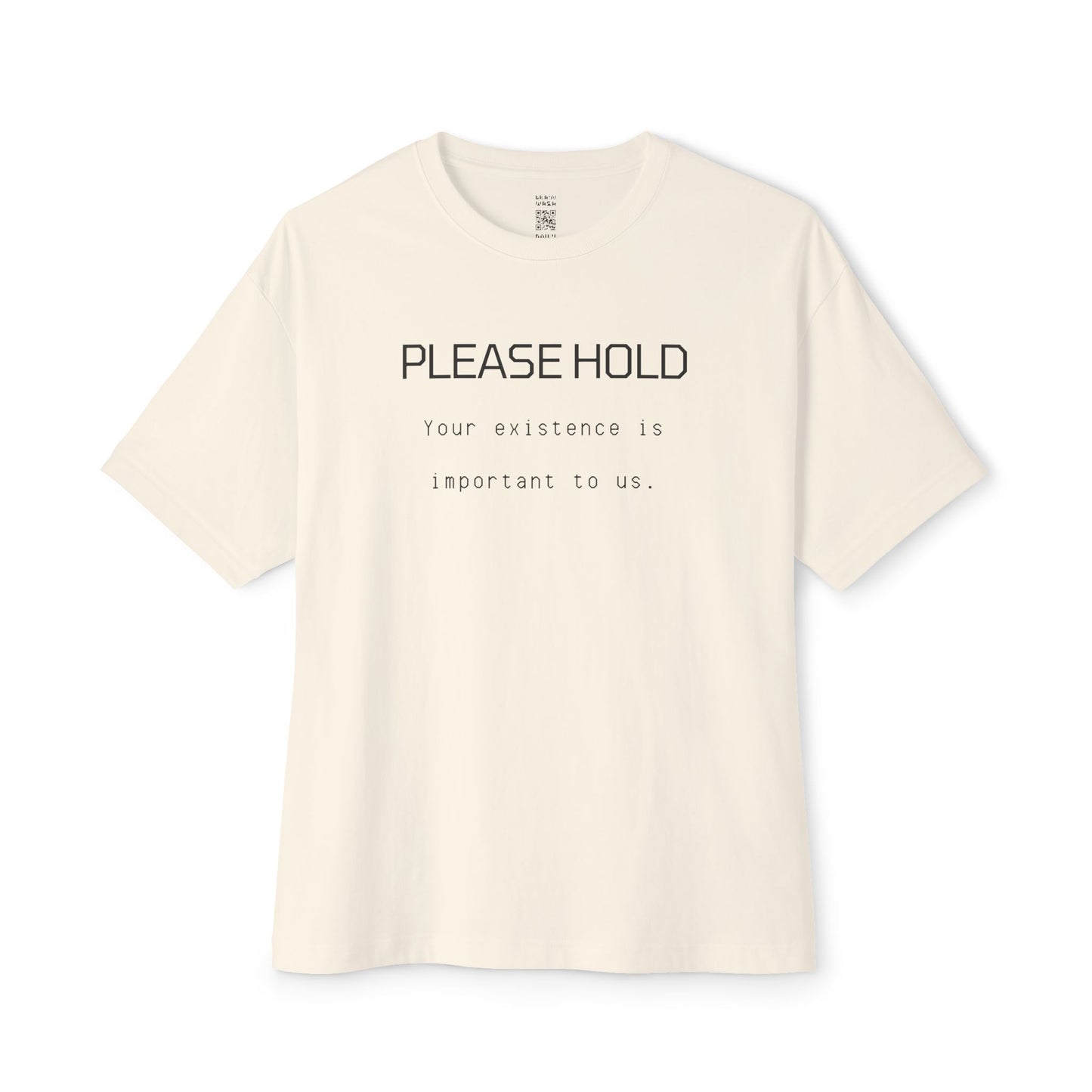 Please Hold Oversized Tee