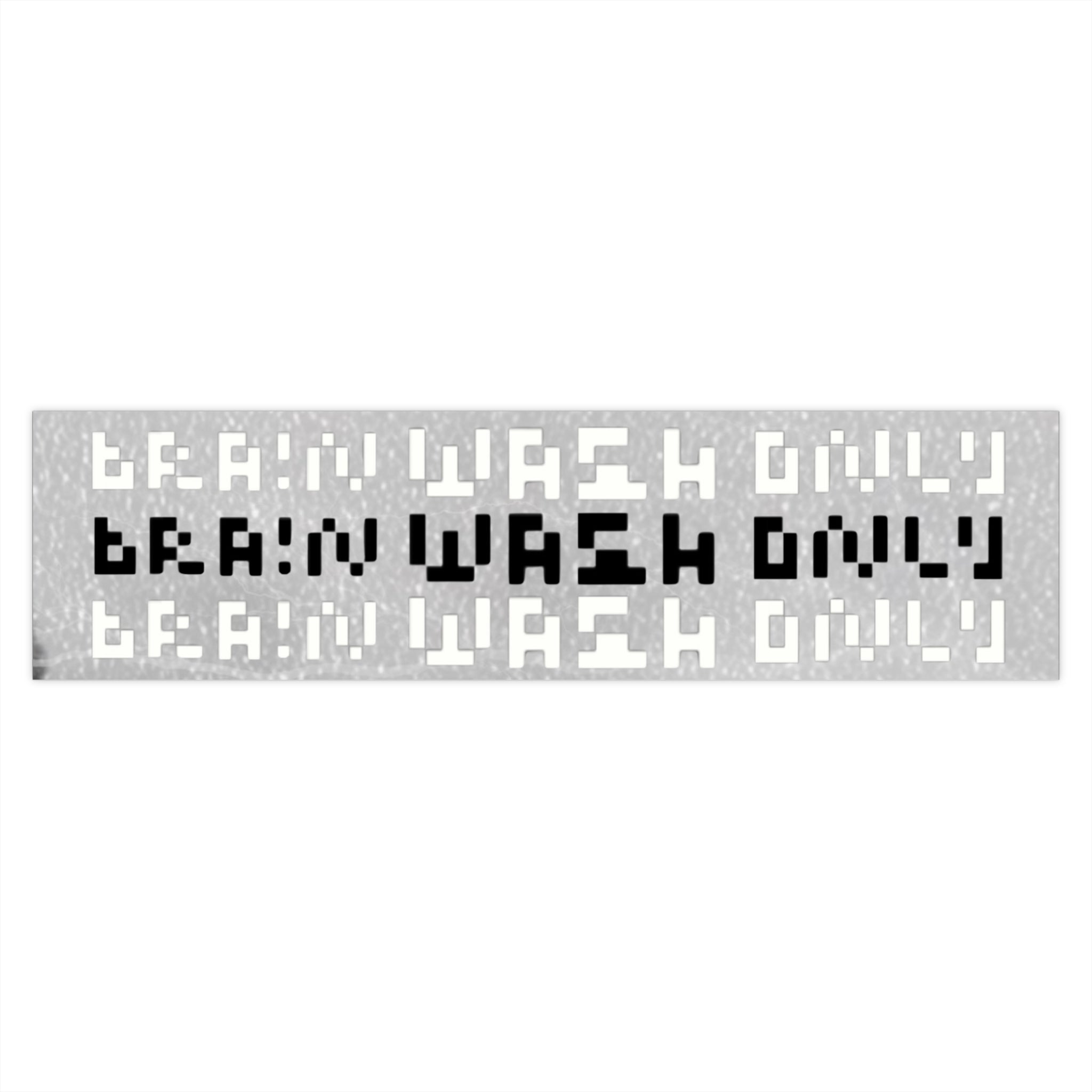 Brain Wash Only Brutal Cold Bumper Sticker