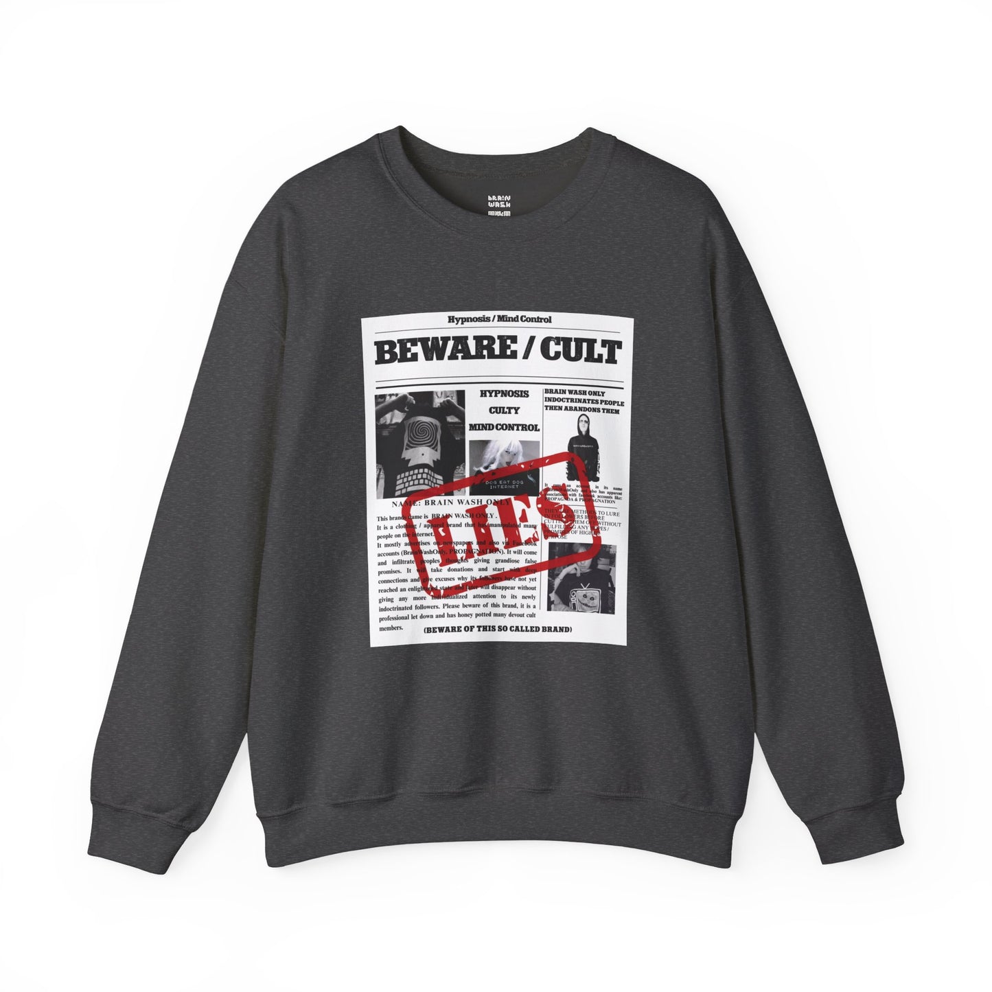 BEWARE / CULT Sweatshirt