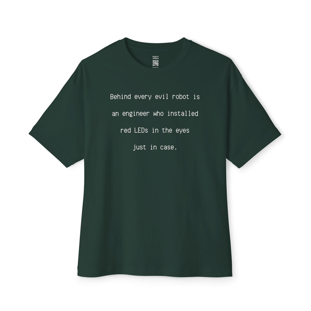Behind Every Evil Robot Oversized Tee