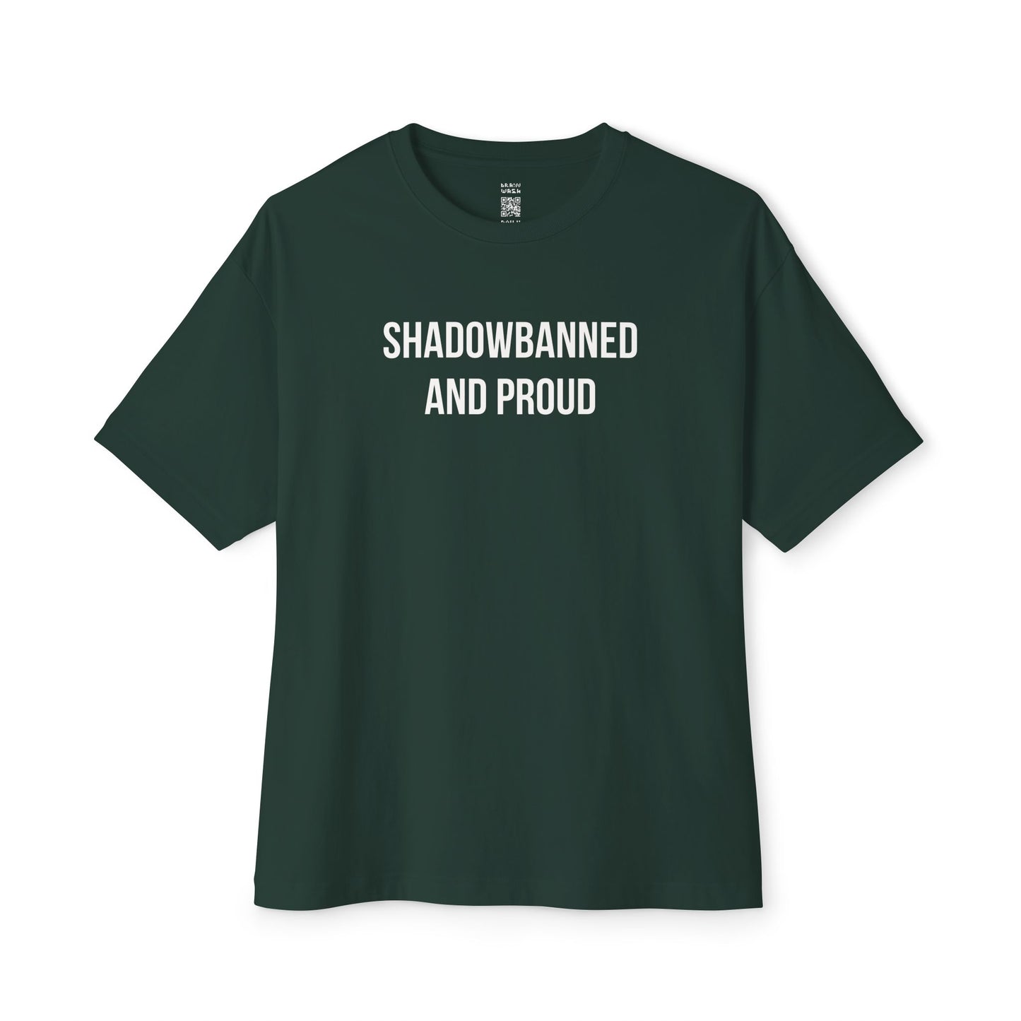 Shadowbanned And Proud Oversized Tee