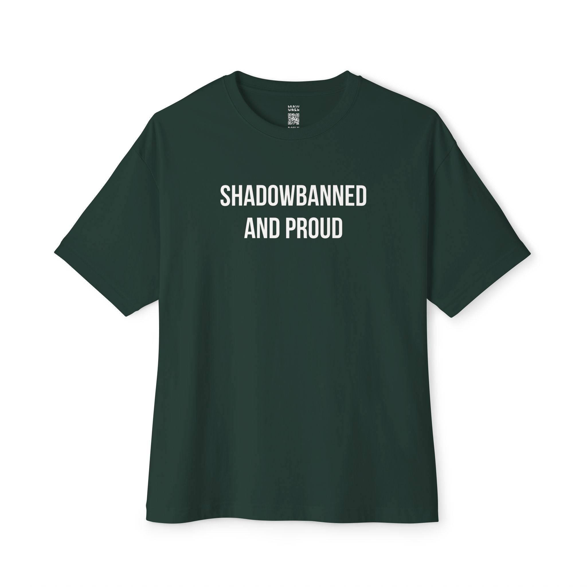 Shadowbanned And Proud Oversized Tee