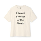 Internet Browser Of The Month Oversized Tee