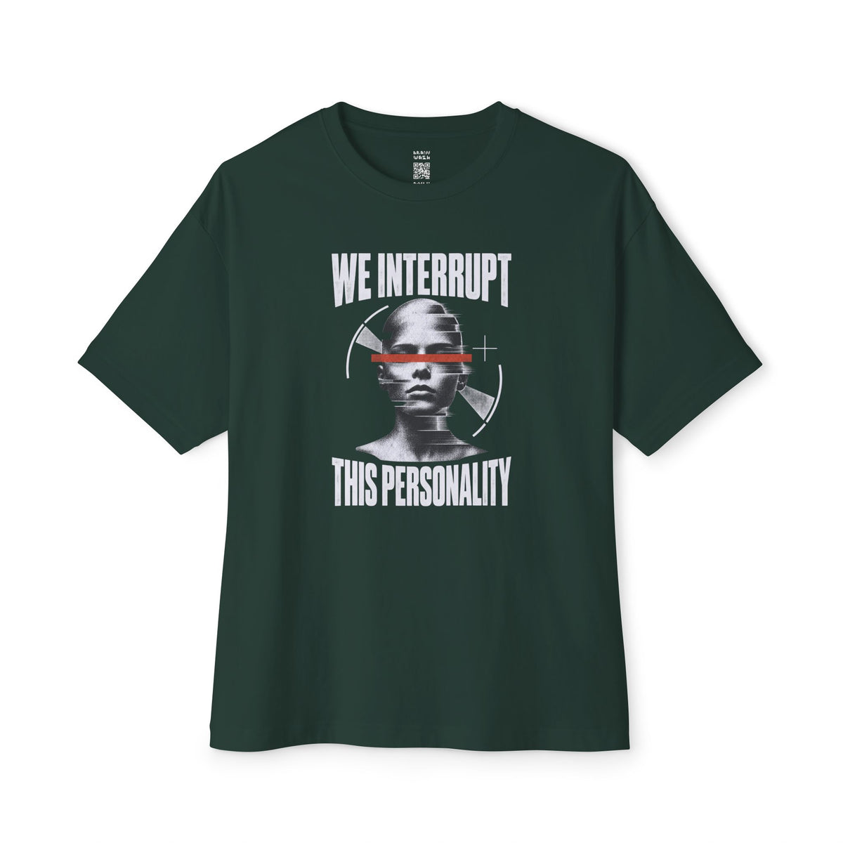 We Interrupt This Personality Oversized Tee