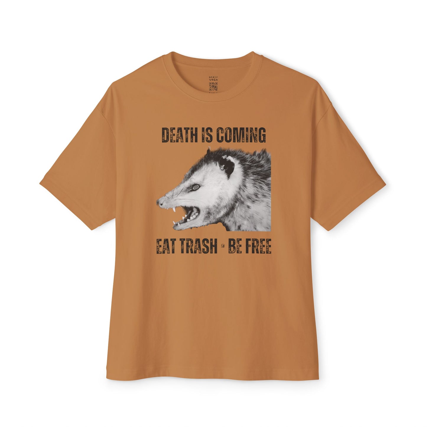 Death Is Coming Eat Trash Be Free Oversized Tee