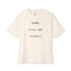 Human First And Foremost Oversized Tee