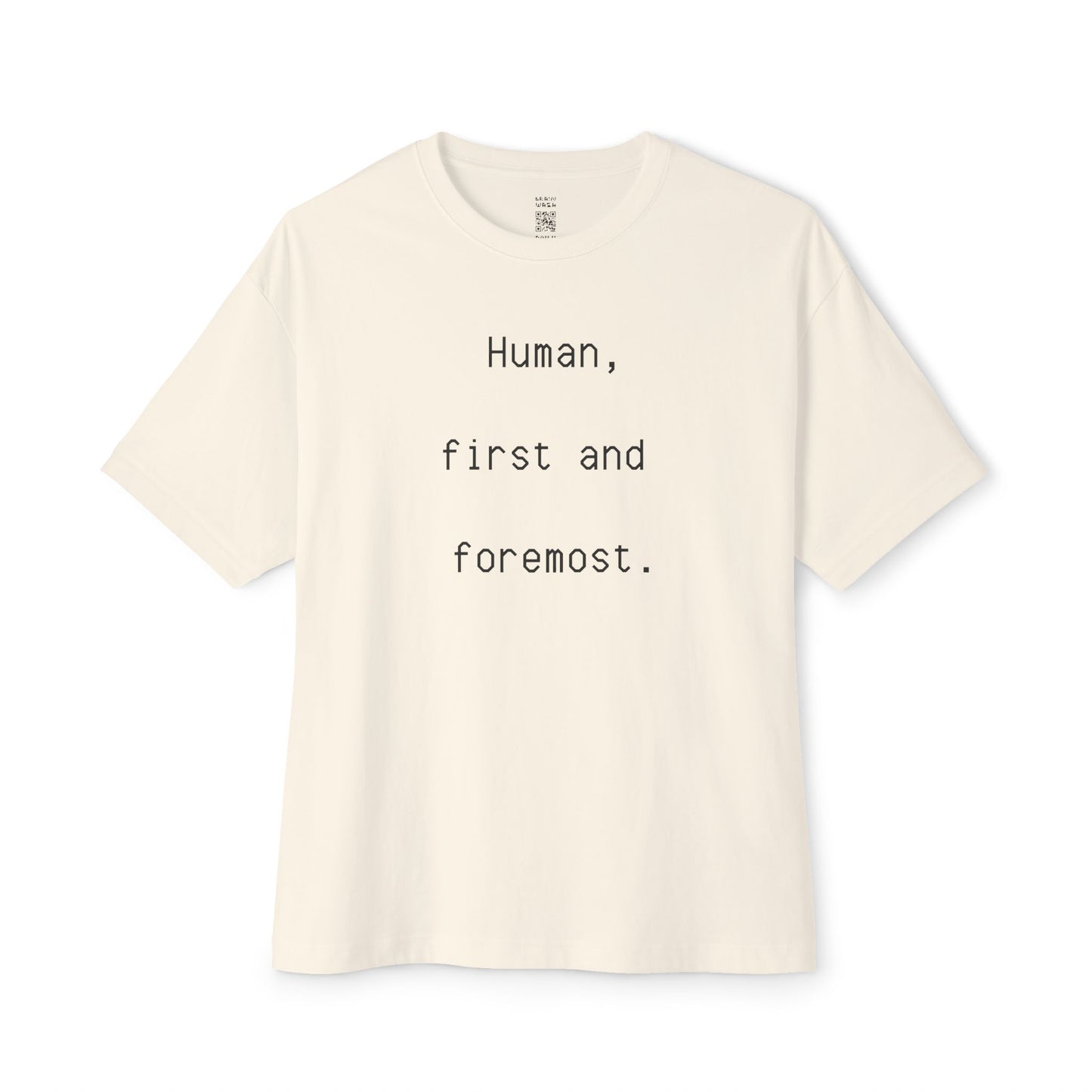 Human First And Foremost Oversized Tee