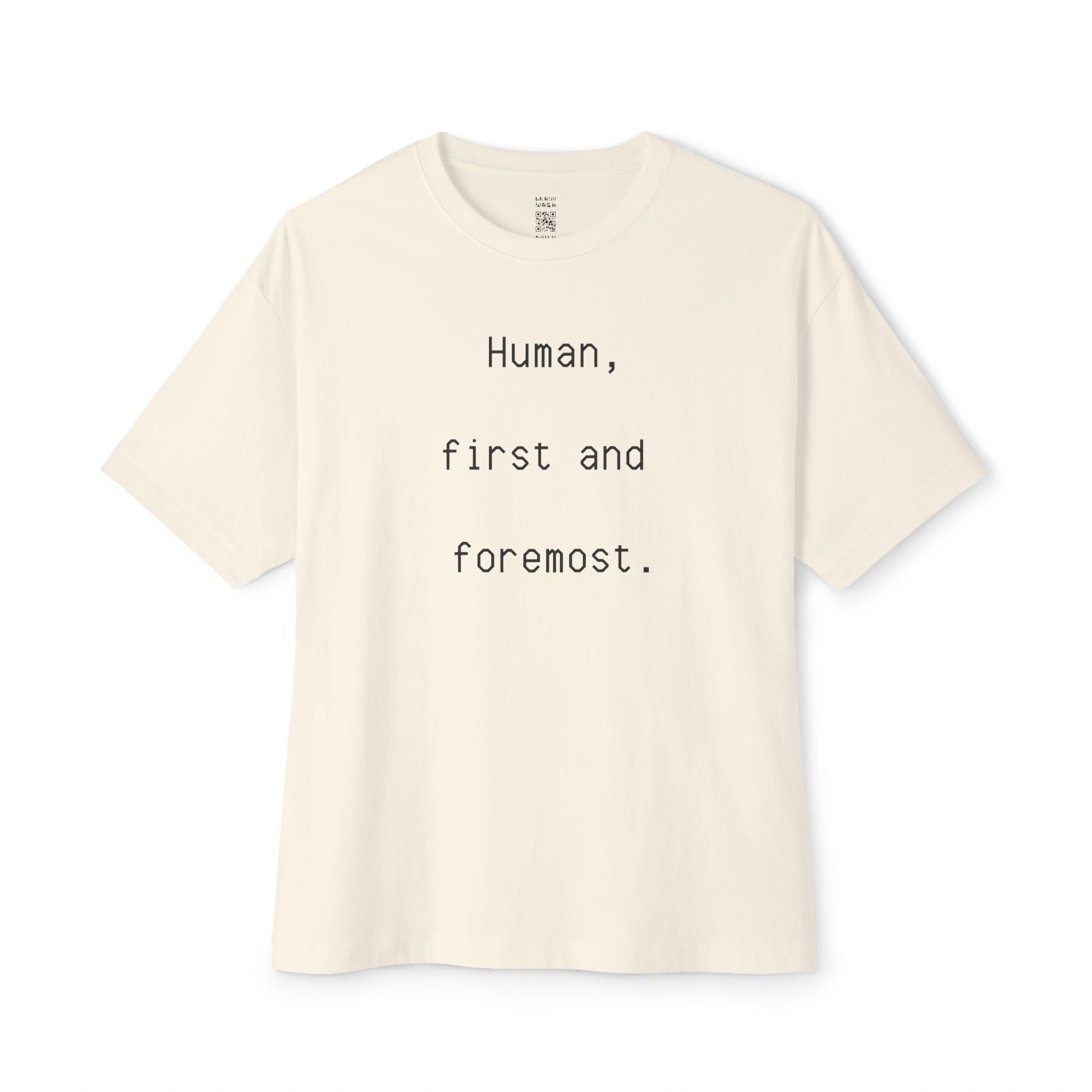 Human First And Foremost Oversized Tee
