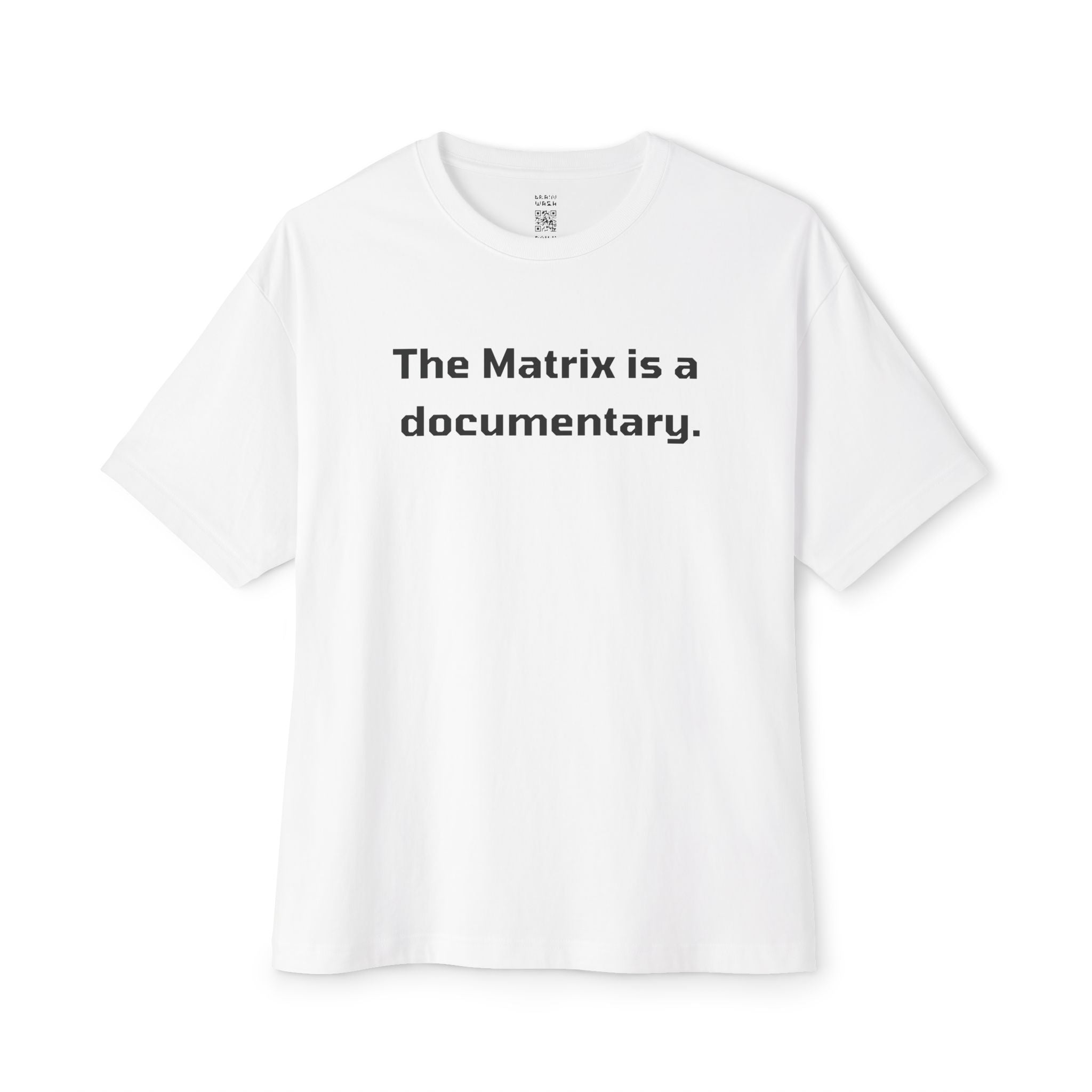 The Matrix Is A Documentary Oversized Tee