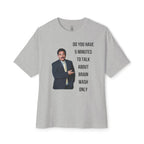Do You Have 5 Minutes Oversized Tee