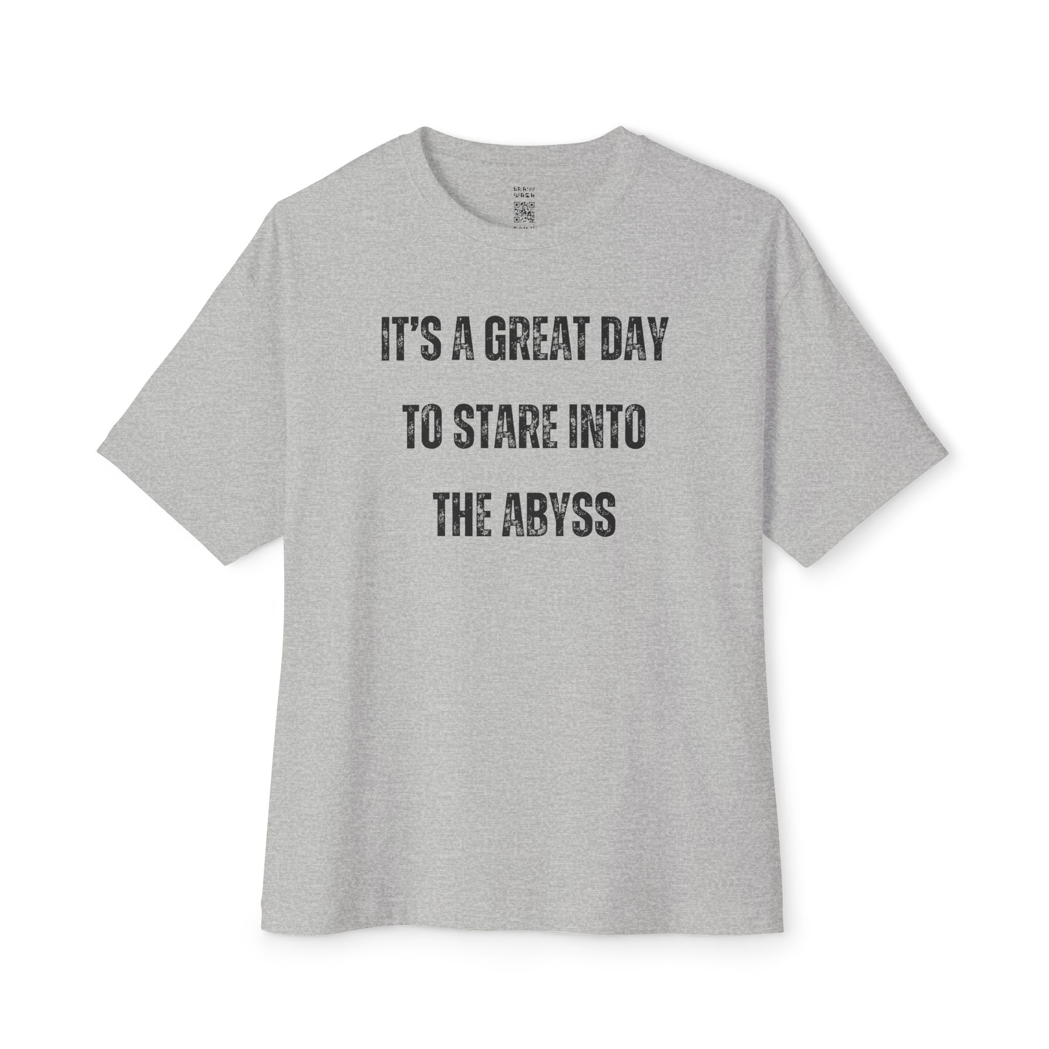 Great Day To Stare Into The Abyss Oversized Tee