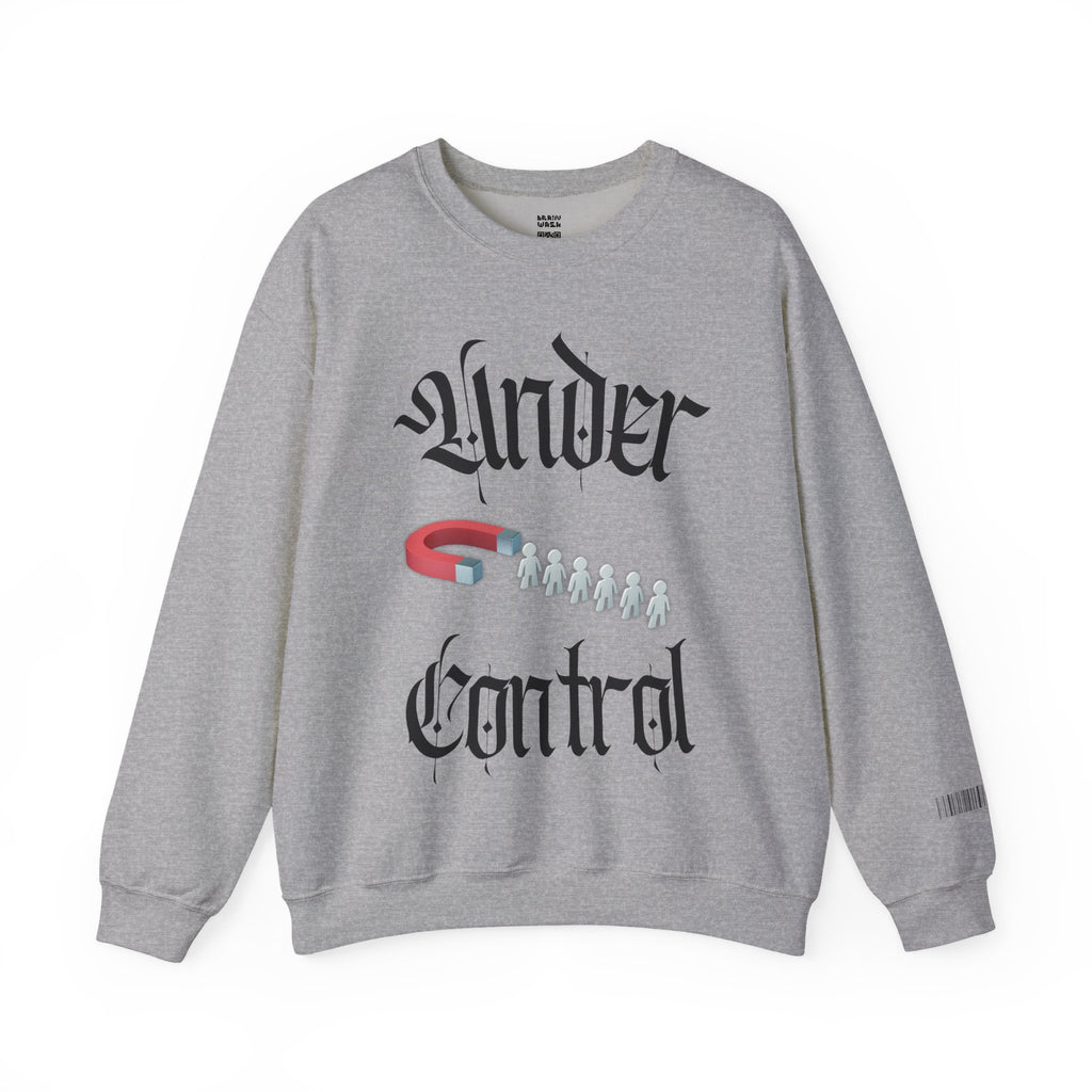 Under Control Sweatshirt