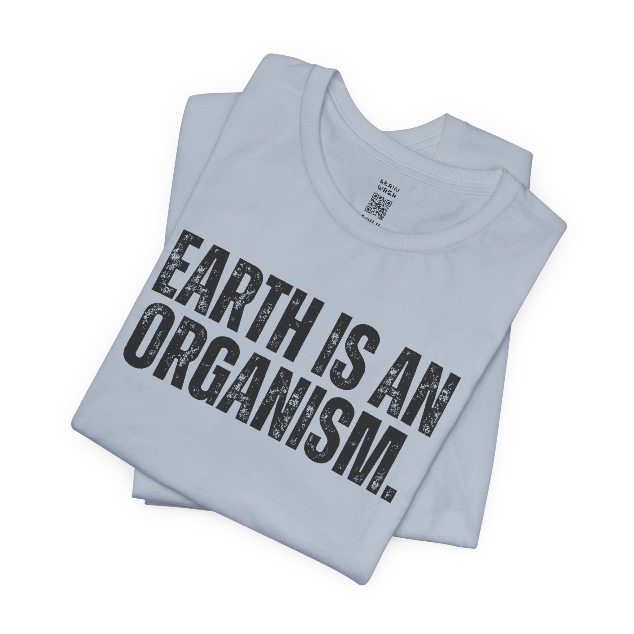 Earth Is An Organism T-Shirt