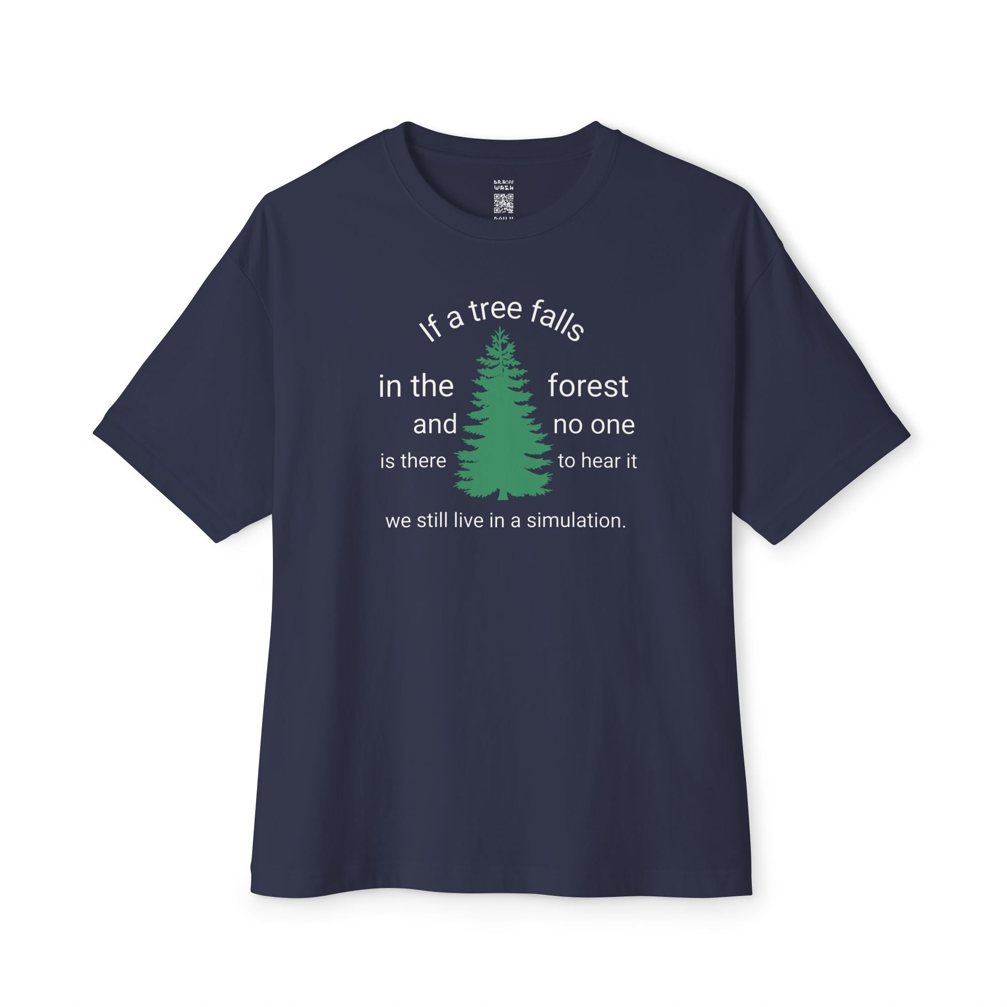 A Tree Falls In The Forest Oversized Tee