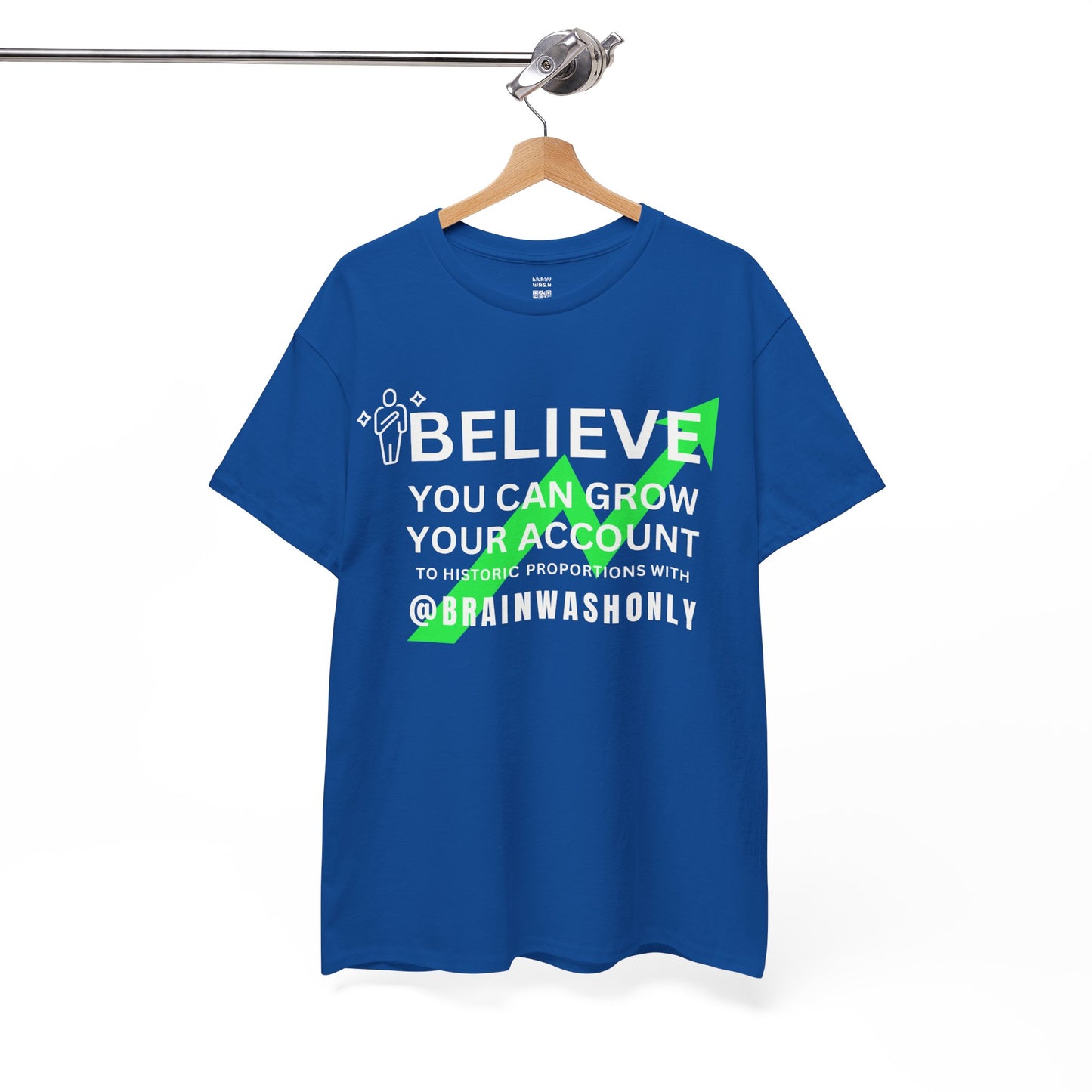 Believe You Can Grow Your Account T-Shirt