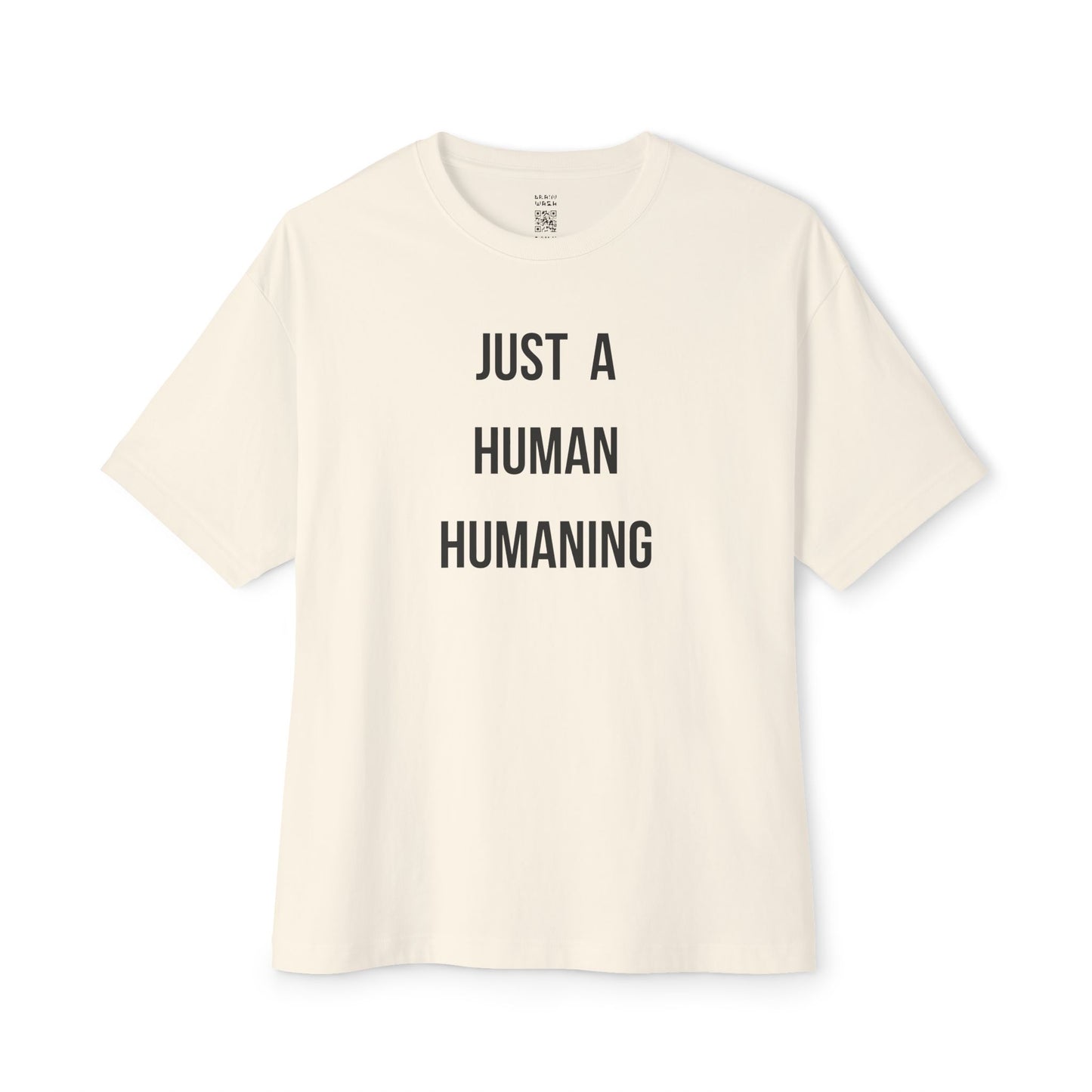 Just A Human Humaning Oversized Tee