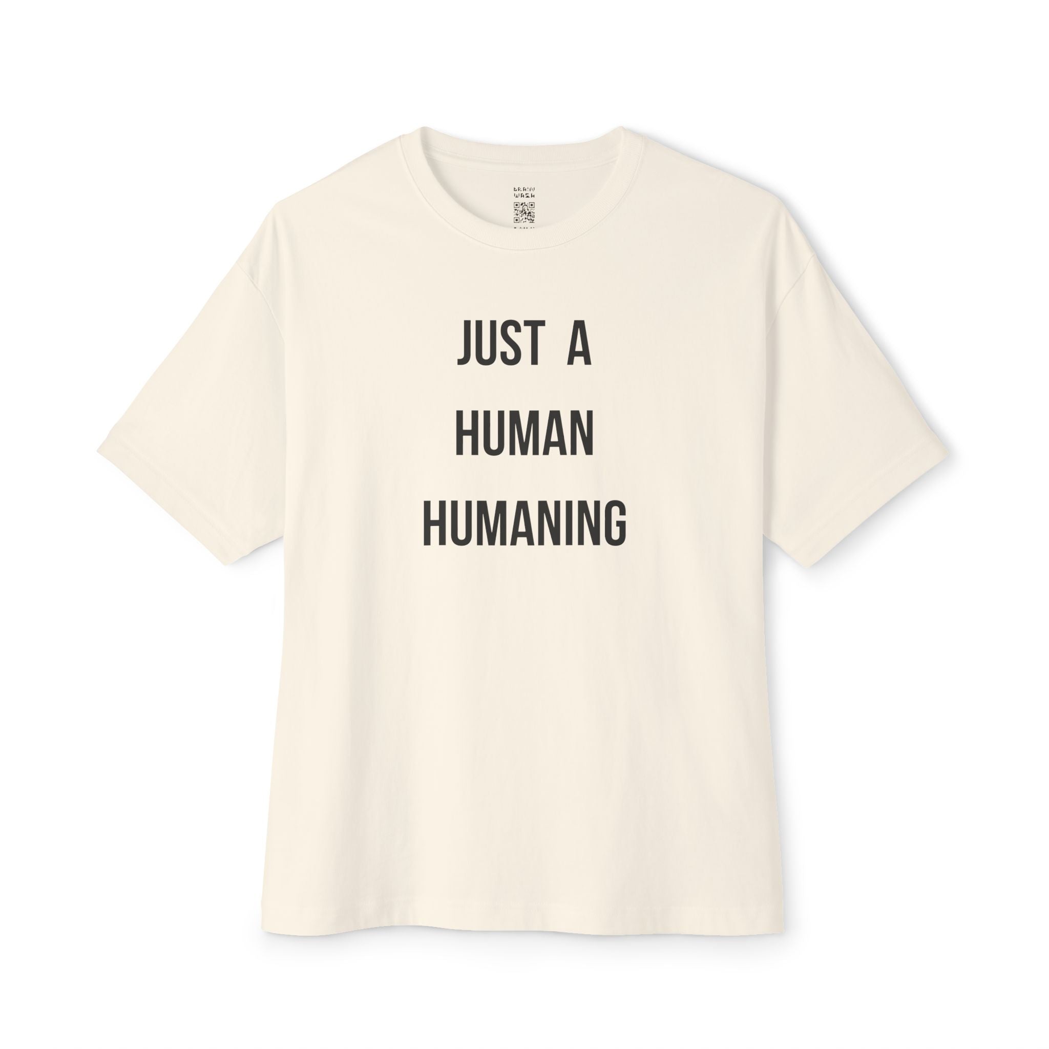 Just A Human Humaning Oversized Tee