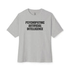 Psychopathic Artificial Intelligence Oversized Tee