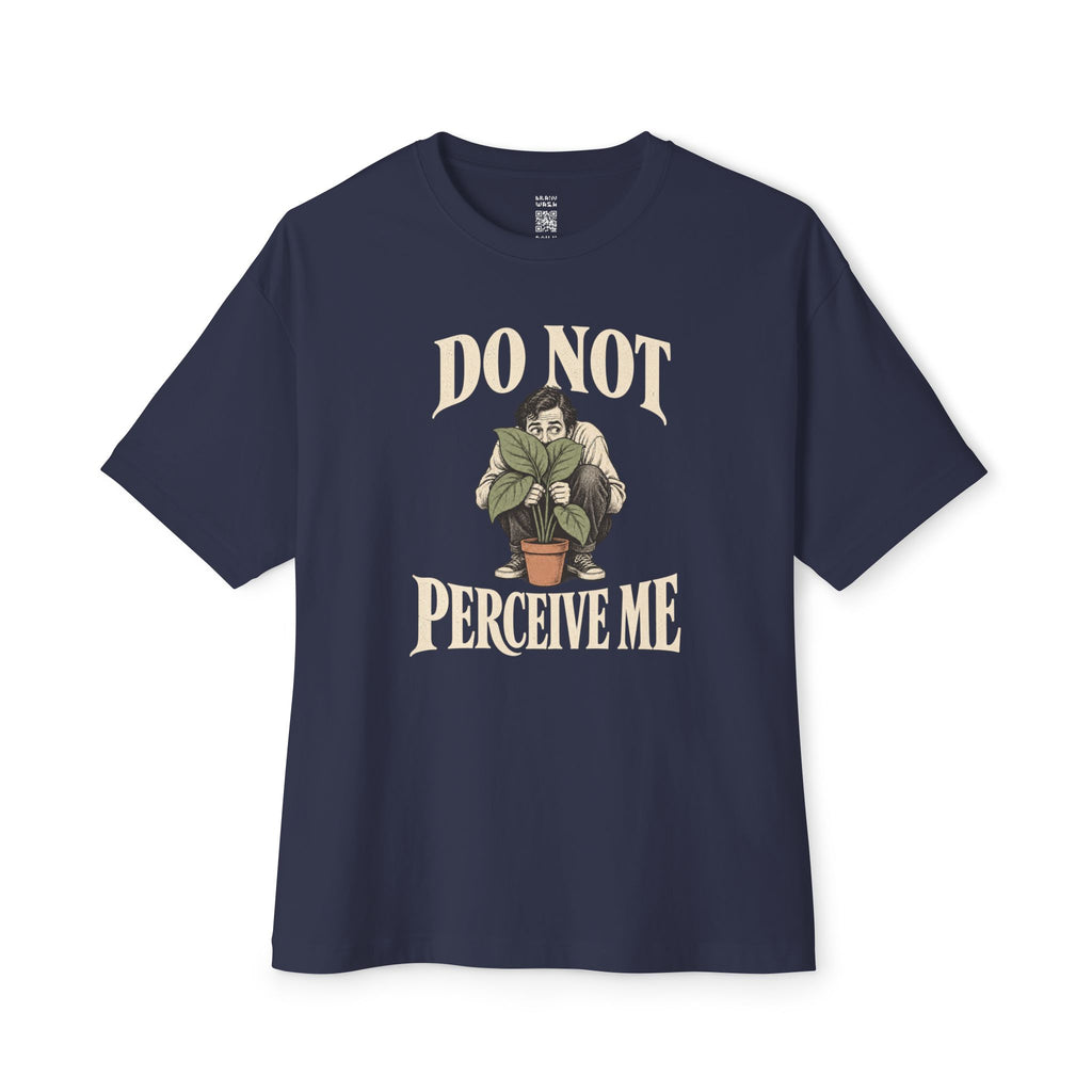 Do Not Perceive Me Oversized Tee