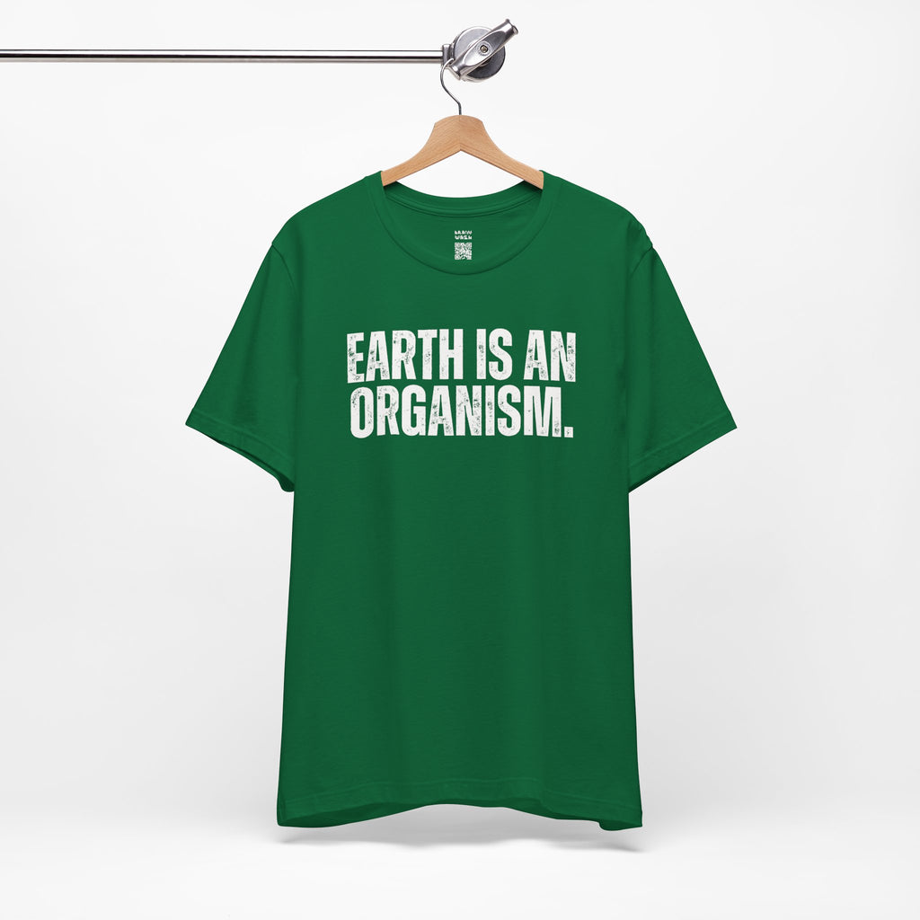 Earth Is An Organism T-Shirt