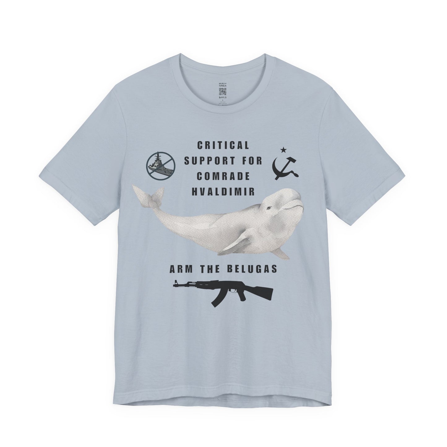Comrade Hvaldimir Arm The Belugas T-Shirt
