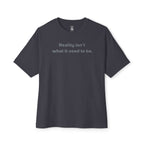 Reality Isn’t What It Used To Be Oversized Tee