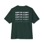 Copy Of A Copy Oversized Tee
