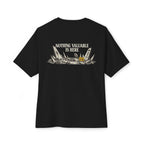 Nothing Valuable Oversized Tee