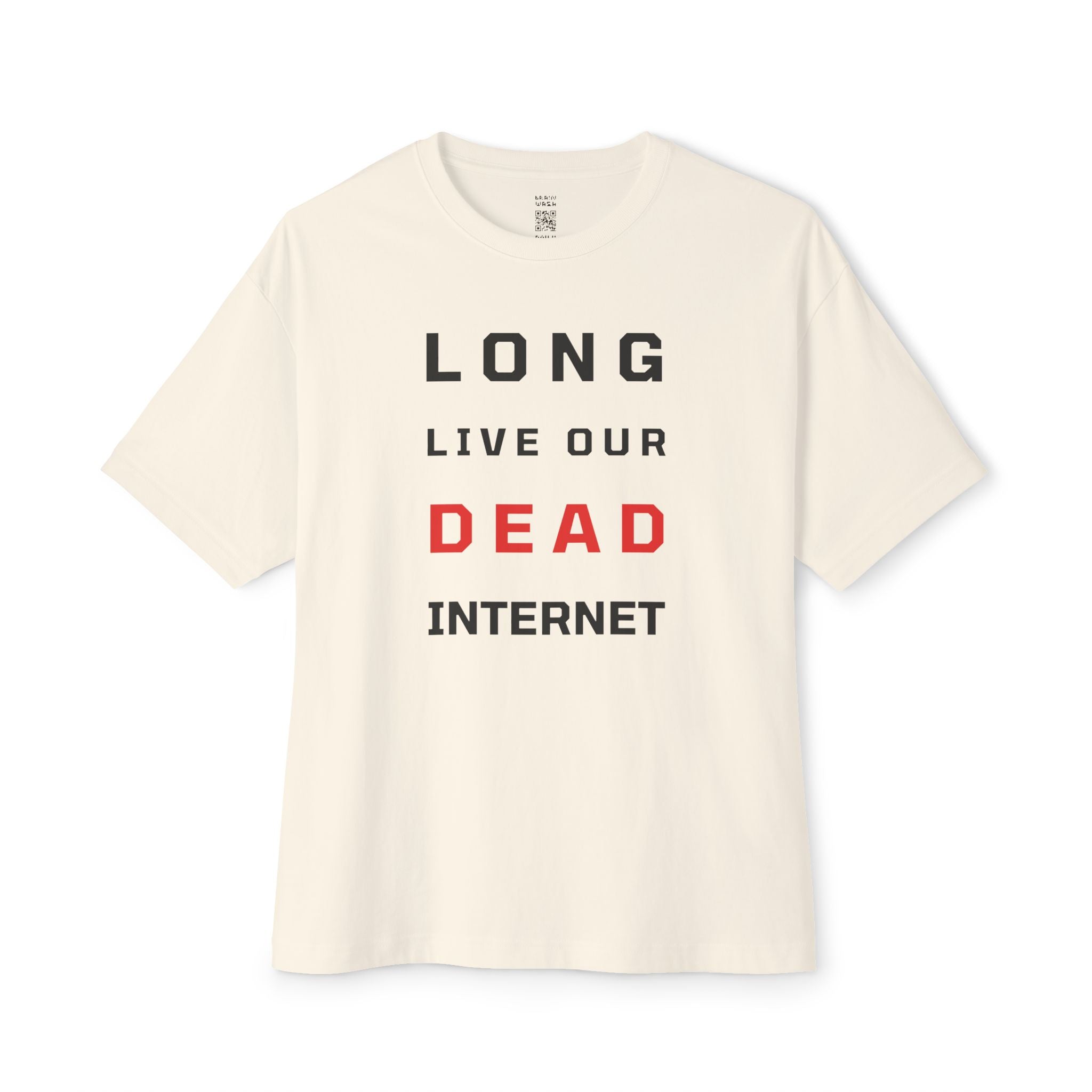 Long Dead Internet Oversized Tee