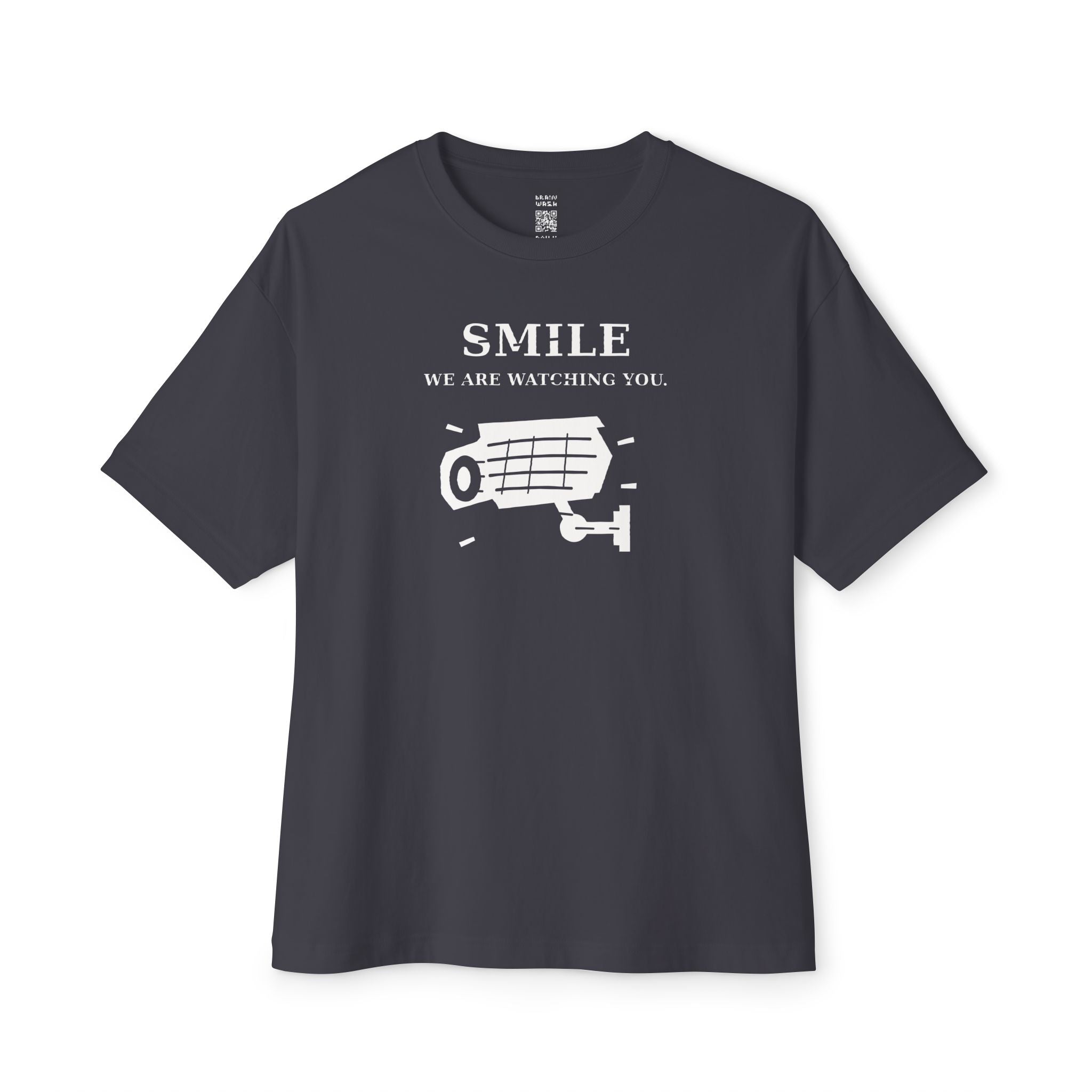 Smile We Are Watching You Oversized Tee