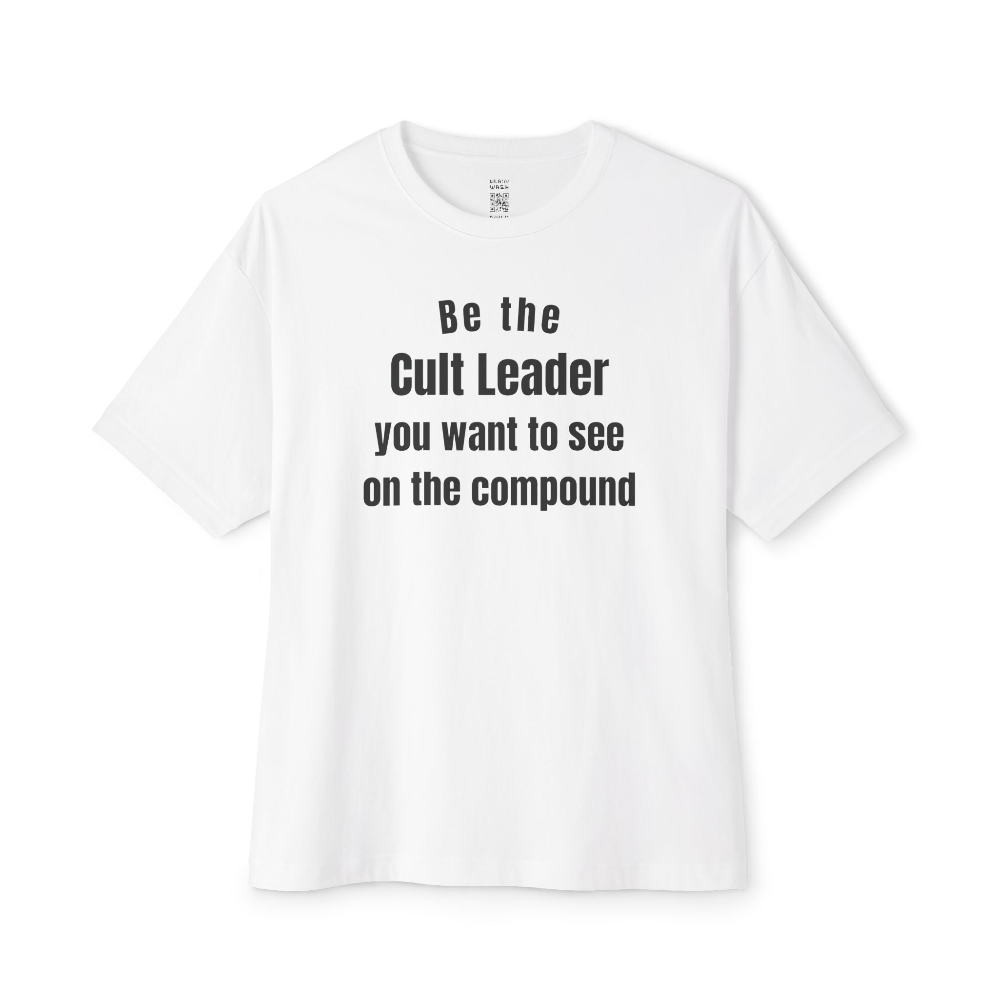 The Cult Leader You Want To See Oversized Tee