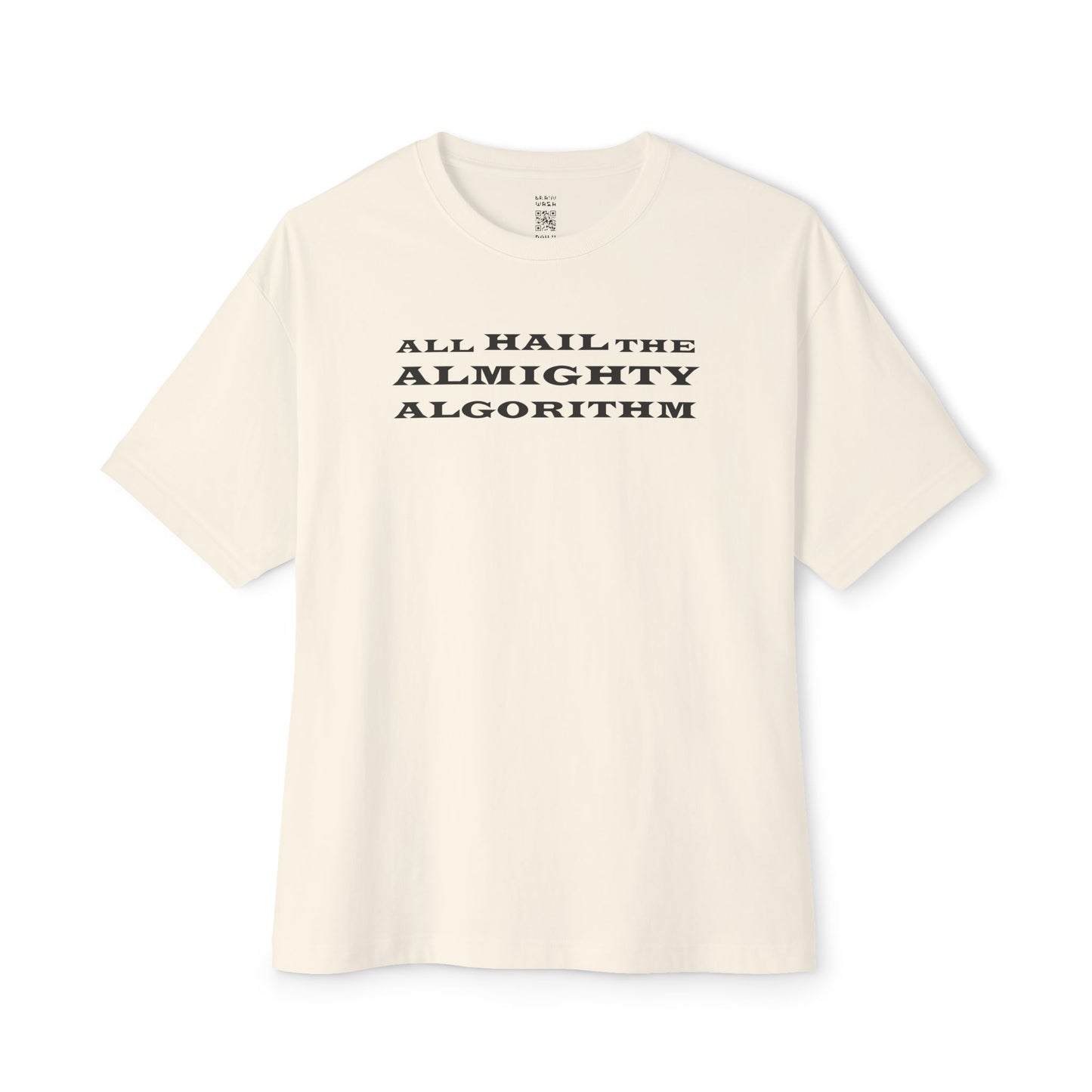 All Hail The Almighty Algorithm Oversized Tee