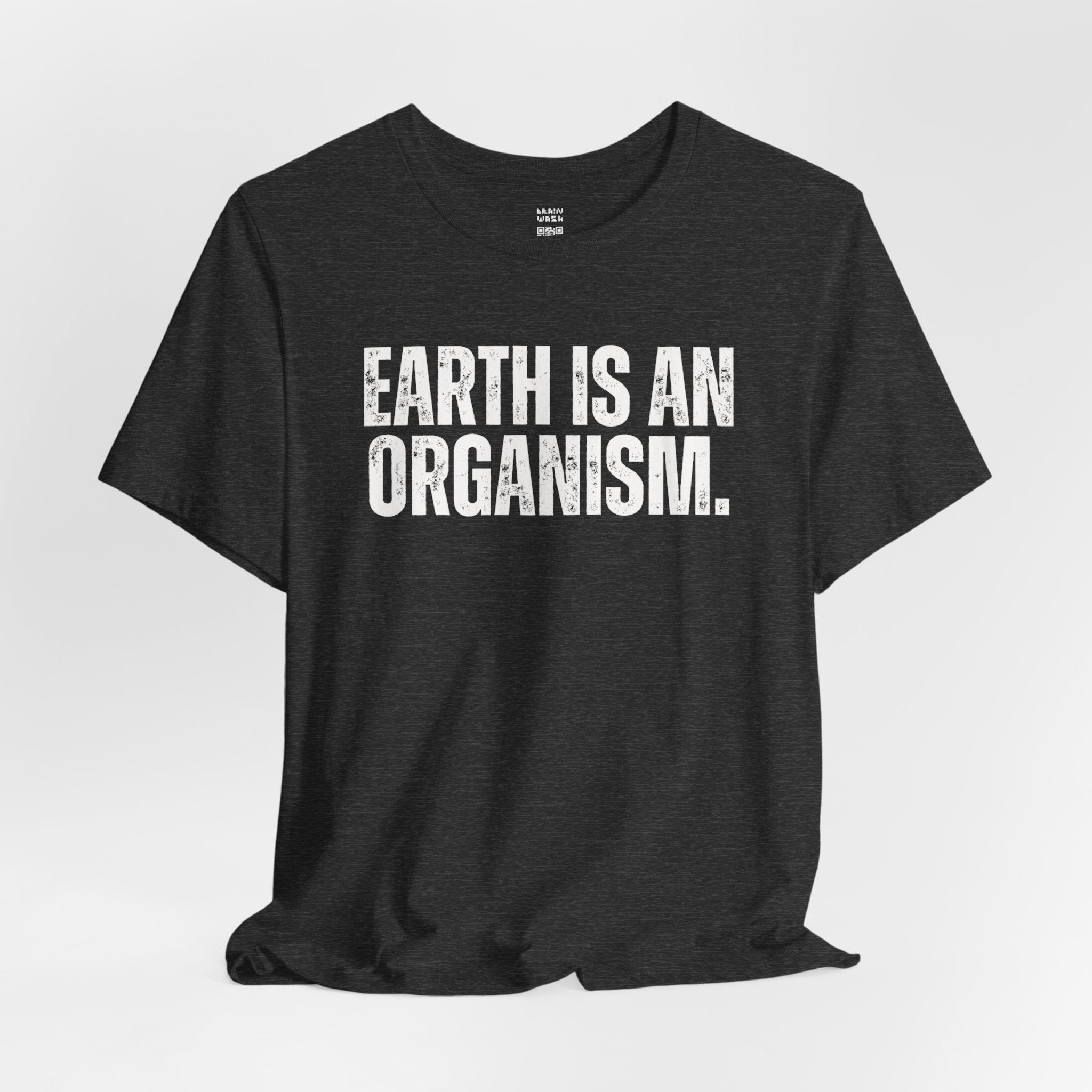 Earth Is An Organism T-Shirt