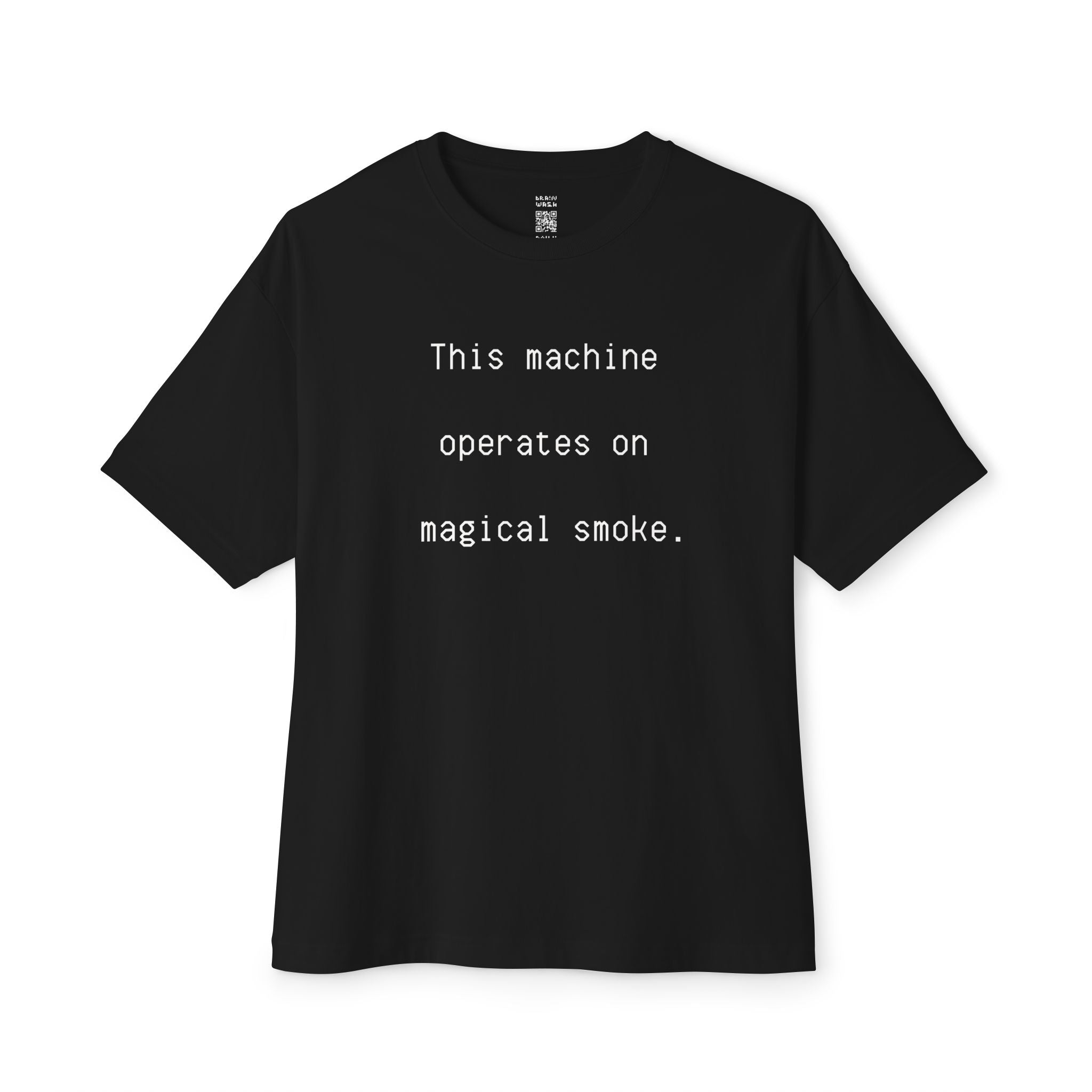 This Machine Operates On Magical Smoke Oversized Tee