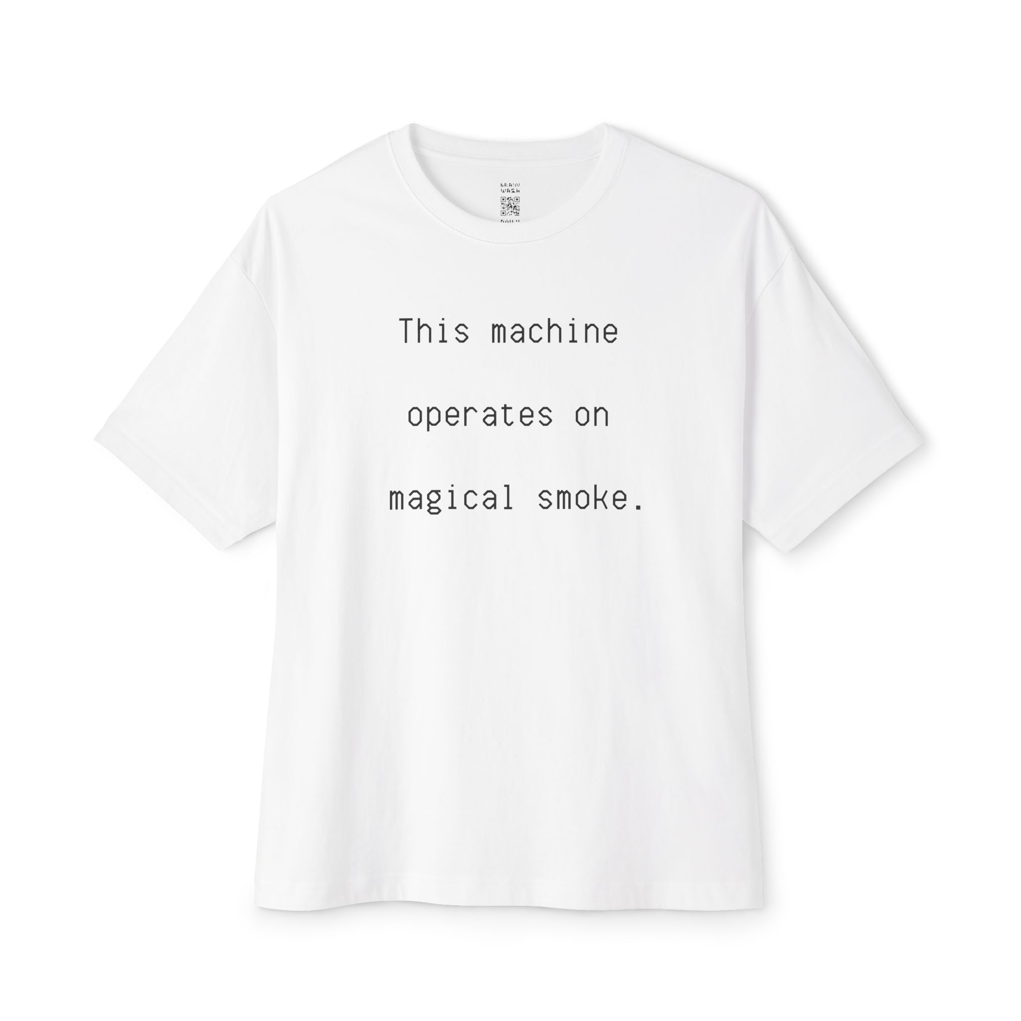This Machine Operates On Magical Smoke Oversized Tee