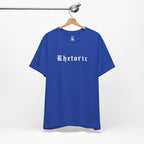 Rhetoric T-Shirt