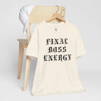 Final Boss Energy T-Shirt