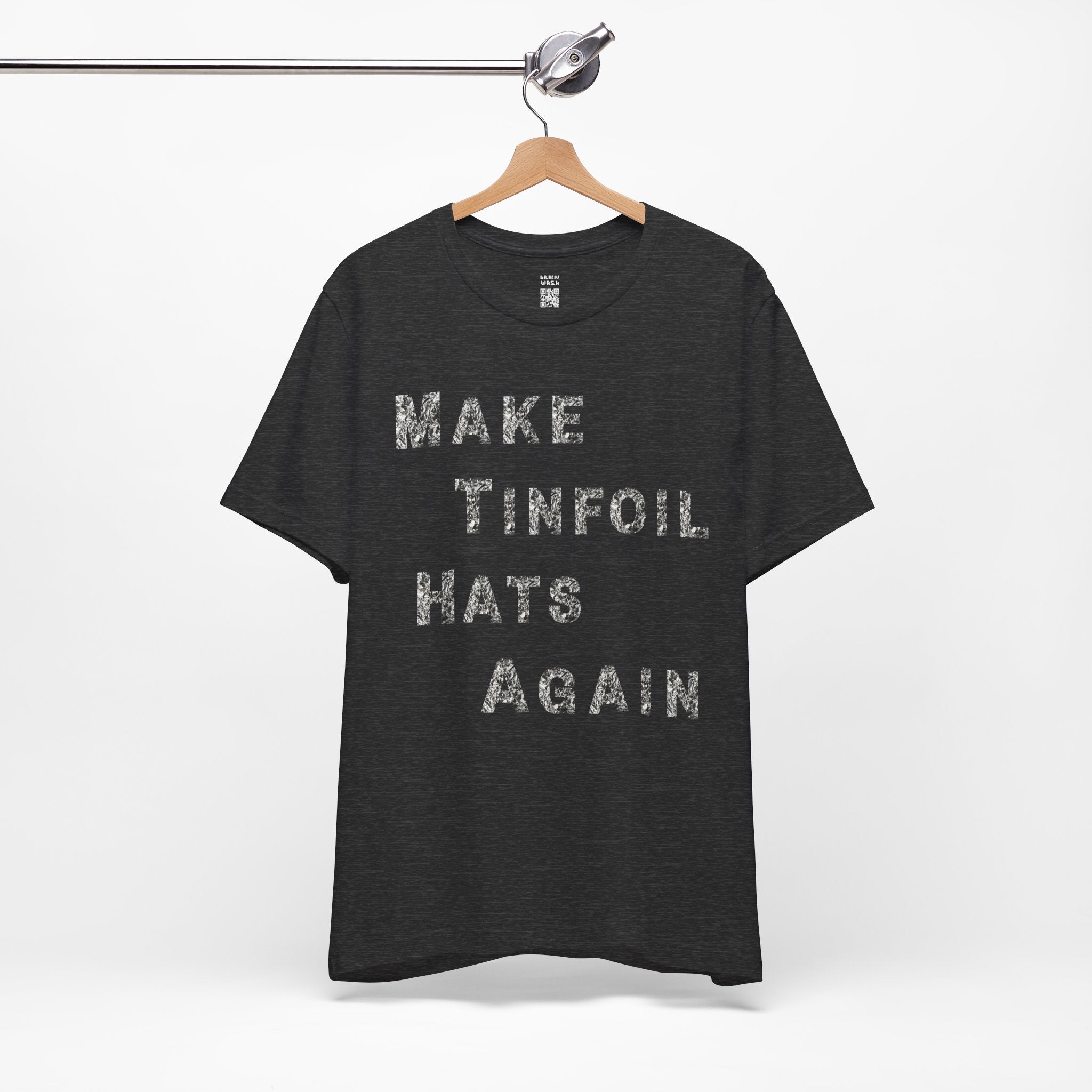 Make Tinfoil Hats Again T-Shirt