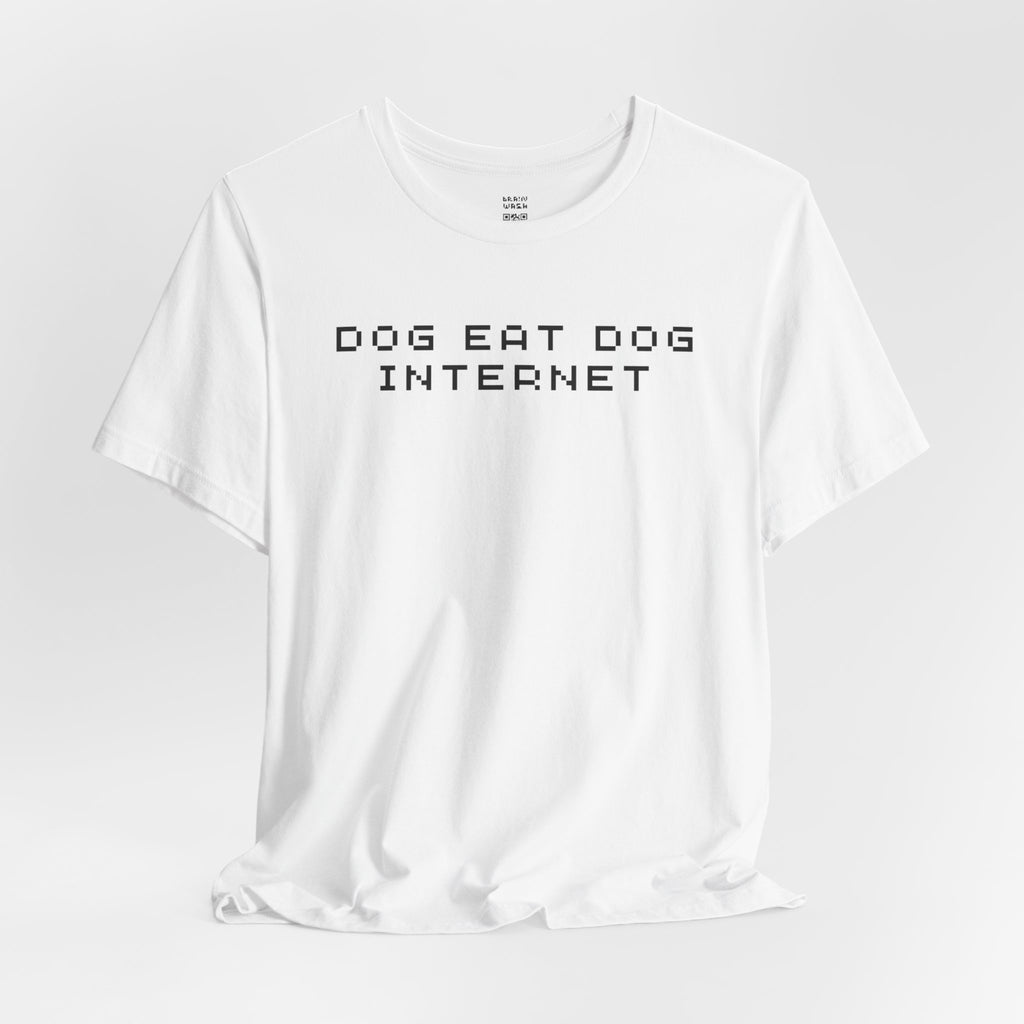 Dog Eat Dog Internet T-Shirt