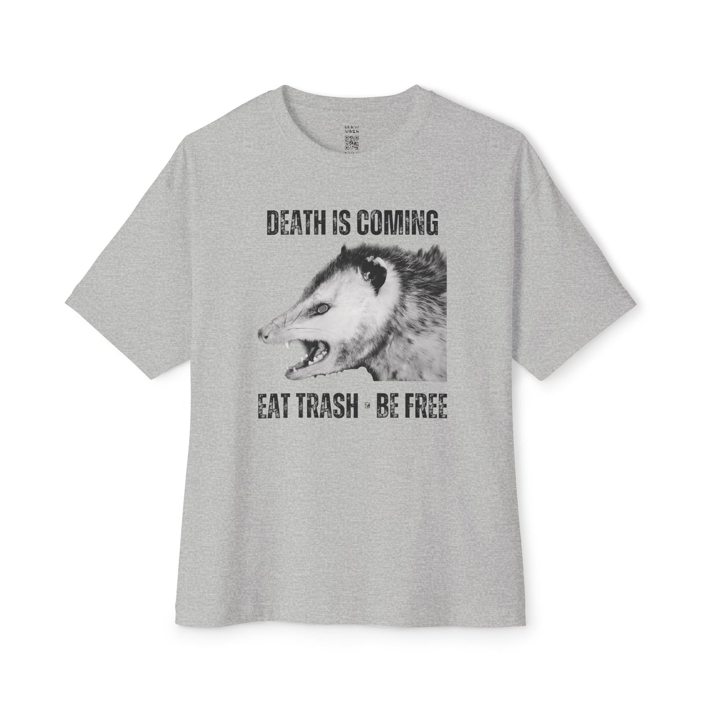 Death Is Coming Eat Trash Be Free Oversized Tee