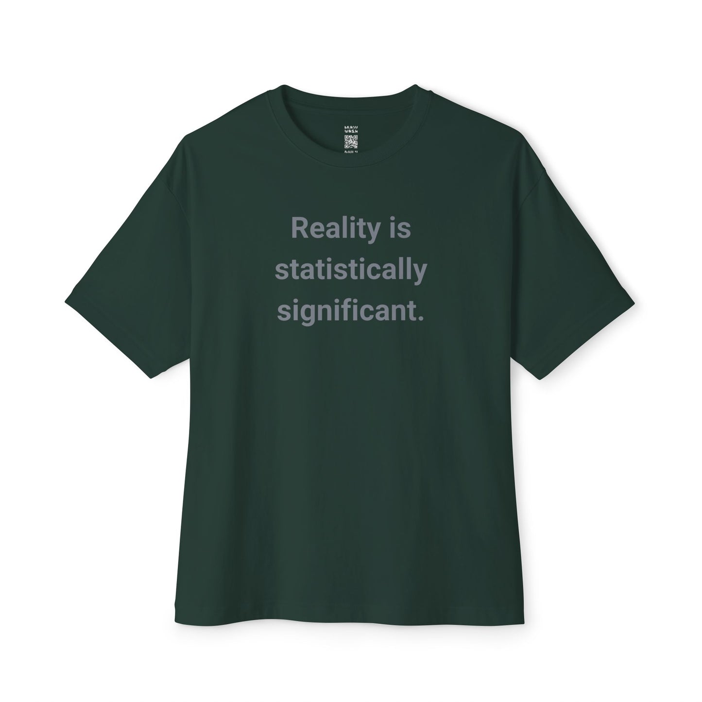 Statistically Significant Reality Oversized Tee