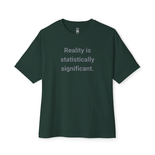 Statistically Significant Reality Oversized Tee