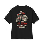 Before You Looked Oversized Tee