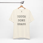 Touch Some Grass T-Shirt