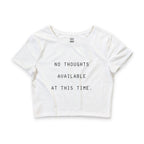 No Thoughts Available At This Time Crop Top Baby Tee
