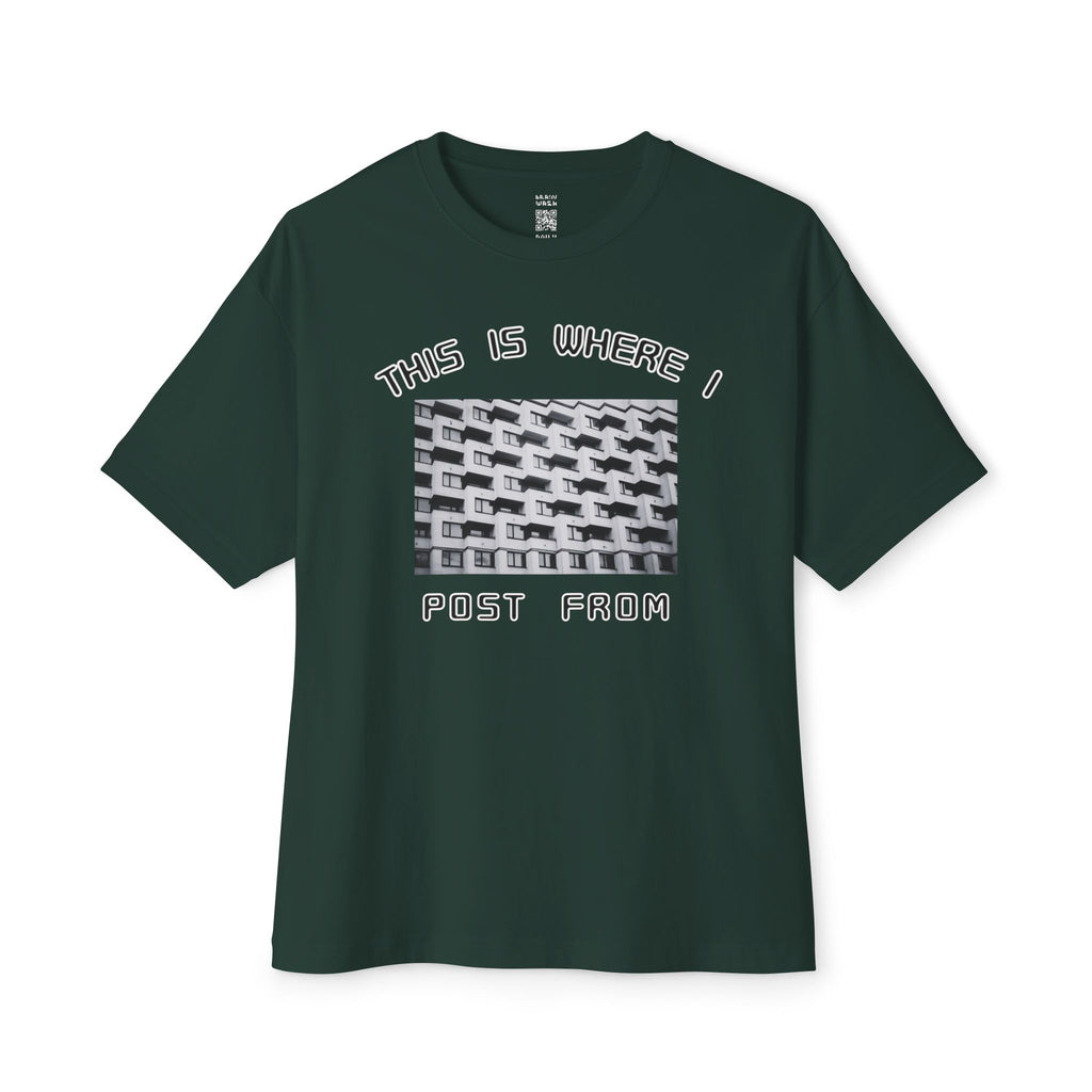 This Is Where I Post From Oversized Tee