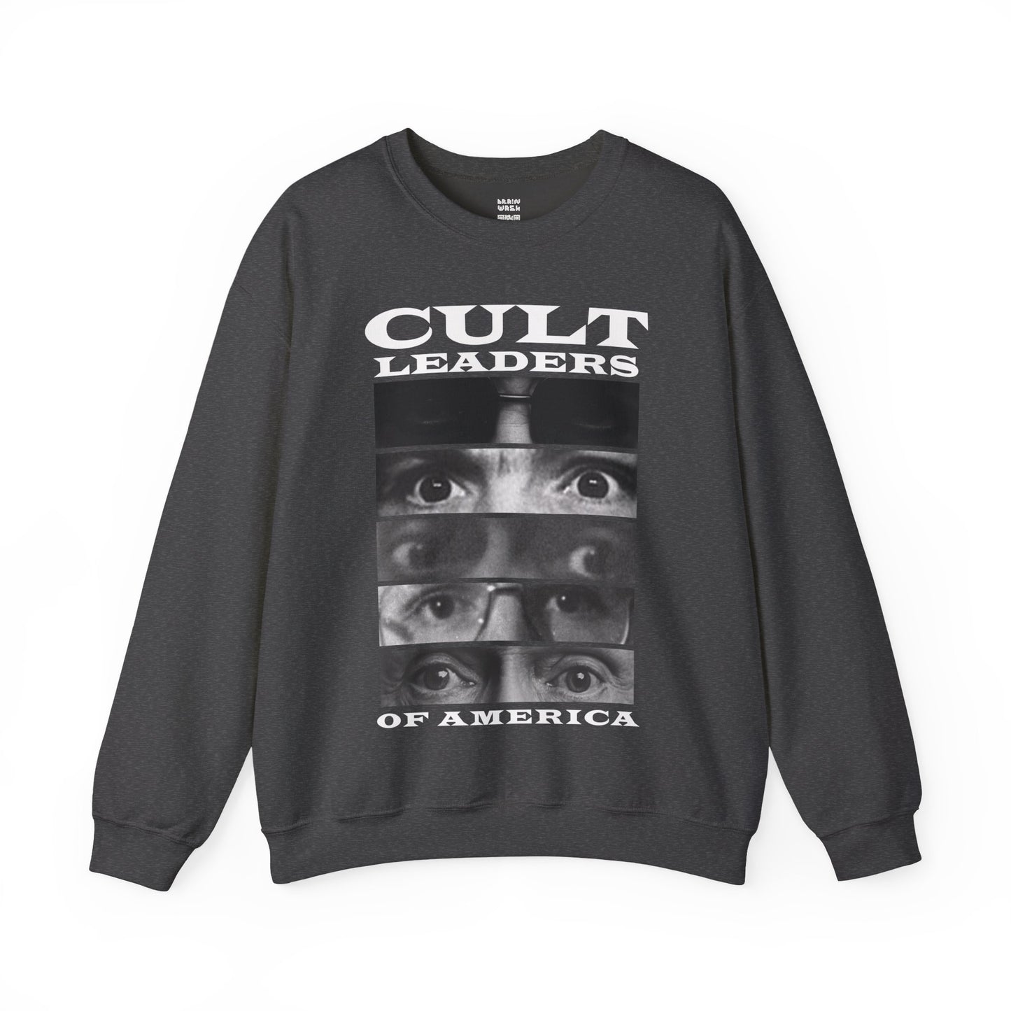 Cult Leaders of America Sweatshirt