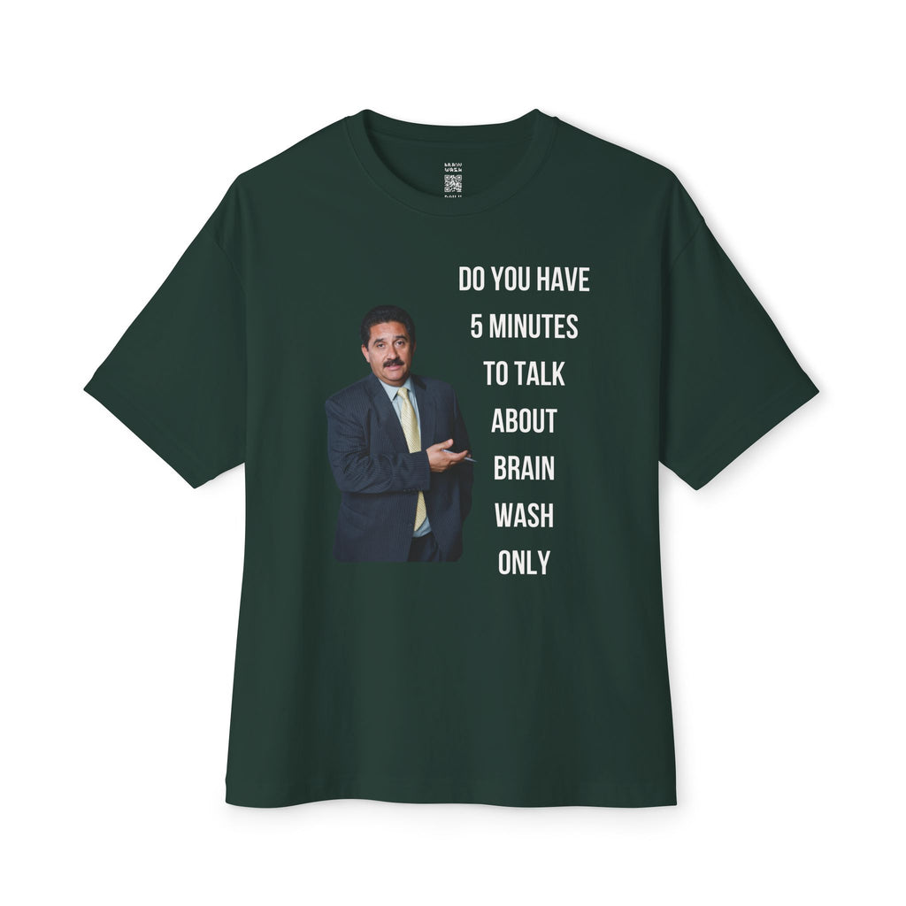 Do You Have 5 Minutes Oversized Tee