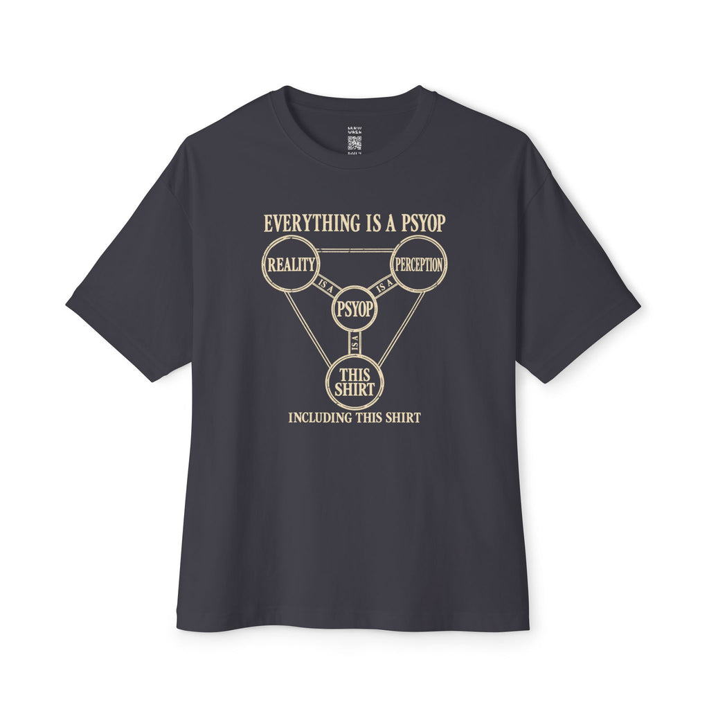 Everything is a Psyop Oversized Tee