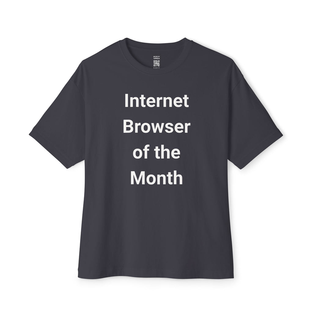 Internet Browser Of The Month Oversized Tee